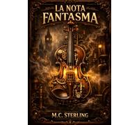 La Nota Fantasma - Le Indagini di Sybil Westmacott: Libro Giallo per ragazzi 12 - 16 anni