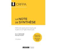 La note de synthèse: Méthode appliquée et expliquée, sujets et corrigés d'épreuves