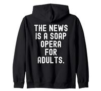 la noticia es una telenovela para Adultos Witty Observational Sudadera con Capucha
