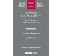 La notion de clause abusive: Etude de droit de la consommation: 585