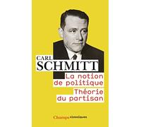 La notion de politique: Théorie du partisan