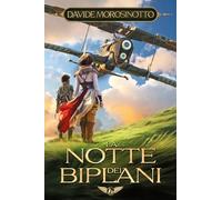 La notte dei biplani (Il Castoro bambini)