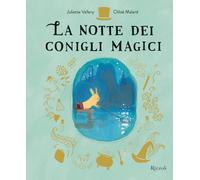 La notte dei conigli magici. Ediz. a colori (Albi illustrati)