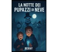 La notte dei pupazzi di neve