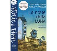 La notte della luna. Ediz. a colori (Storie e rime)