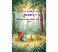 La Notte delle Coccole magiche: favole tenere che fanno brillare il cuore