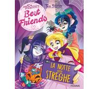 La notte delle streghe (Tea Sisters. Best friends)