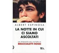 La Notte In Cui Ci Siamo Ascoltati