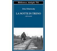 La notte in treno e altri racconti: Vol. 2 (Biblioteca Adelphi)