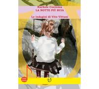 La notte più buia. Le indagini di Vito Vittani