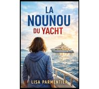 LA NOUNOU DU YACHT: Thriller psychologique
