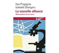 La Nouvelle Alliance. Metamorphose De La Science: A32324 (Folio Essais)