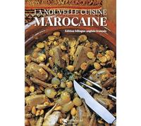 La nouvelle cuisine marocaine: Ed bilingue francais - anglais