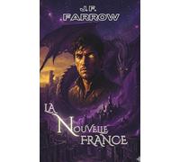 La Nouvelle-France: L'hérétique de la cité