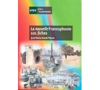 La Nouvelle Francophonie 101 Fiches