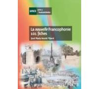 La Nouvelle Francophonie. 101 Fiches (ebook)