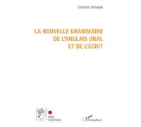 La nouvelle grammaire de l'anglais oral et de l'écrit (Kubaba)
