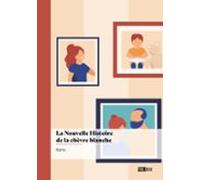 La Nouvelle Histoire De La Chèvre Blanche (ebook)
