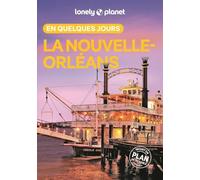 Lonely Planet – La Nouvelle-Orléans en quelques jours