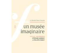 La Nouvelle Revue Française N° 606 - Un Musée Imaginaire (ebook)