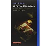 La novela blanqueada: El doctor Zhivago de Pasternak entre el KGB y la CIA (Ensayo)