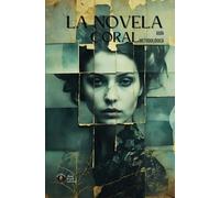 La Novela Coral: Guía Metodológica (Libros Metodológicos)