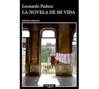 La novela de mi vida: The Story of My Life: 470 (Andanzas)