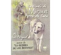 La novela de Miraut. Perro de caza (Biblioteca de Libros Olvidados)