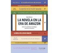 La novela en la era de Amazon: Cómo el capitalismo tecnológico amenaza la literatura (Shackleton Books)