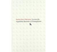 La novela española durante el franquismo: 016 (VARIOS GREDOS)