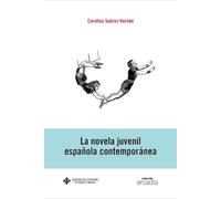 La novela juvenil española contemporánea: 36 (ARCADIA)