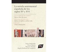 La novela sentimental española de los siglos XV y XVI (V. 1, PB) (106) (Ediciones Críticas)