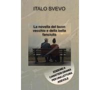 La novella del buon vecchio e della bella fanciulla: Edizione a caratteri grandi per una lettura agevole