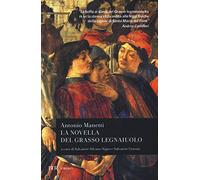 La novella del grasso legnaiuolo (BUR Classici)