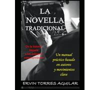 LA NOVELLA TRADICIONAL: De la historia literaria a los enfoques contemporáneos (Novellas)
