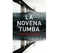 La novena tumba | Stefan Ahnhem, Santiago Del Rey