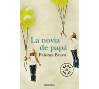La novia de papá | Paloma Bravo