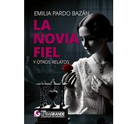 La novia fiel y otros relatos. (edición de letra grande)