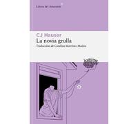 La novia grulla: Unas memorias en forma de ensayos: 308 (Libros del Asteroide)