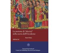 La nozione di "alterità" nella storia dell'Occidente: Parte Prima