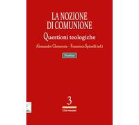 La nozione di comunione. Questioni teologiche (Uni-versum)