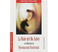 La Nube del No-Saber y el libro de la Orientación Particular (Ediciones Populares)