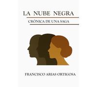 LA NUBE NEGRA: Crónica de una saga