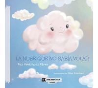 La nube que no sabía volar (SIN COLECCION)