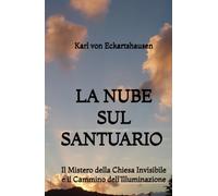 La Nube sul Santuario: Il Mistero della Chiesa Invisibile e il Cammino dell'Illuminazione