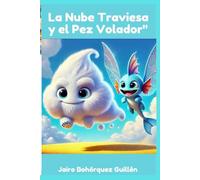 La Nube Traviesa y el Pez Volador