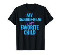La nuera es mi Hija Favorita Camiseta