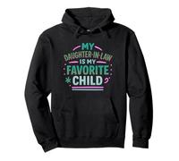 La nuera es mi Hija Favorita Sudadera con Capucha