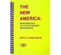 La nueva América: llegando a un renacimiento del siglo XXI