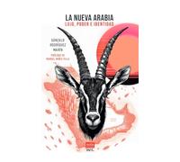 La nueva Arabia: Lujo, poder e identidad: 2 (Nes. Negocio y Estrategia)